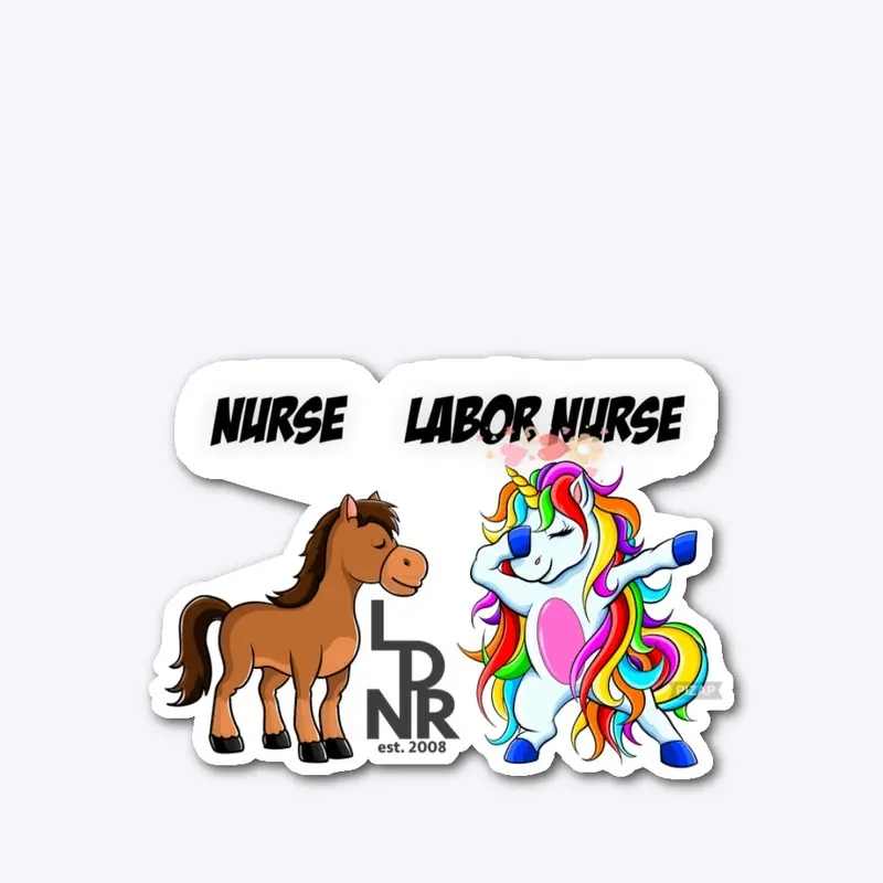 Nurse 🦄Labor  Nurse 