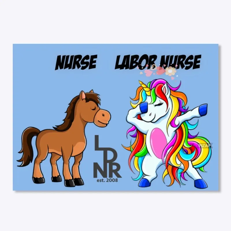 Nurse 🦄Labor  Nurse 